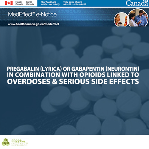 MedEffect e-Notice from Health Canada | Pregabalin & Gabapentin Associated with Risk of Opioid Overdose